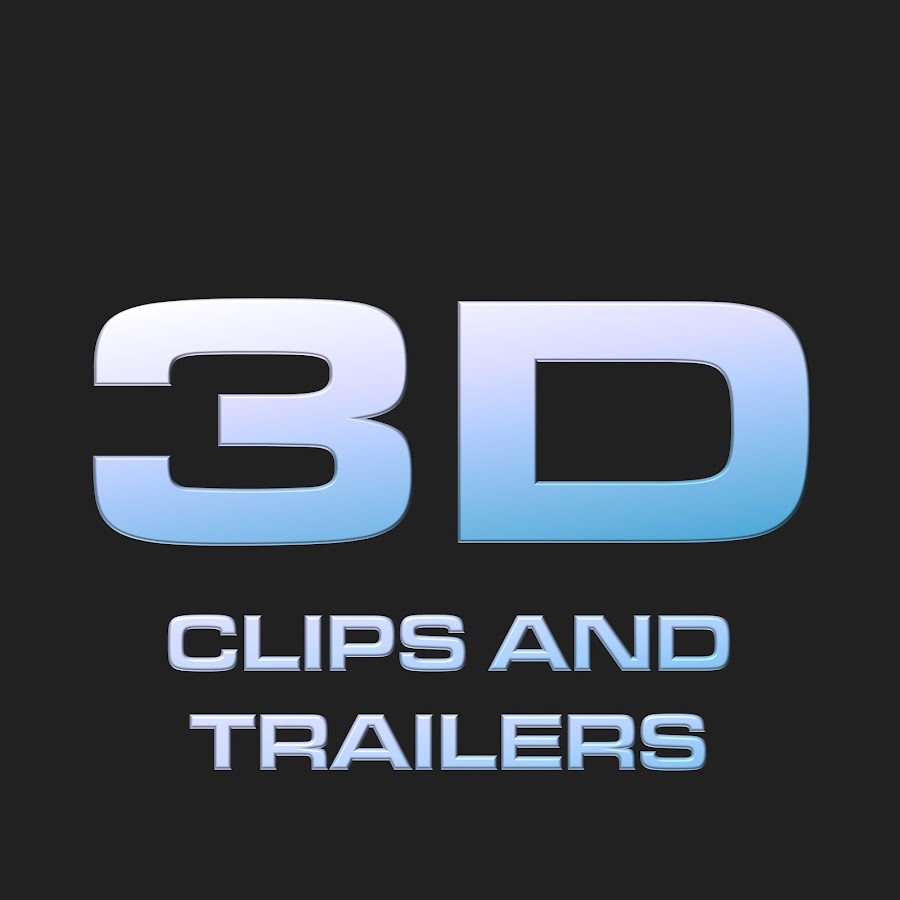3D Clips And Trailers - YouTube