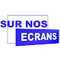 Sur Nos Ecrans YouTube Profile Photo