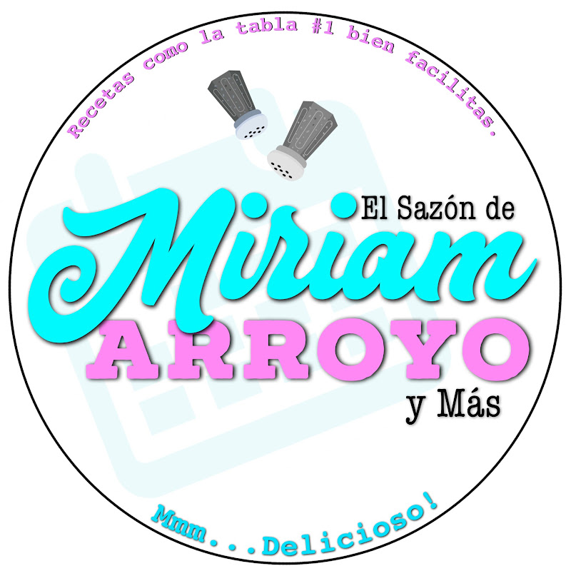 El sazon de Miriam Arroyo y mas