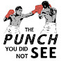 The Punch You Didn't See YouTube Profile Photo