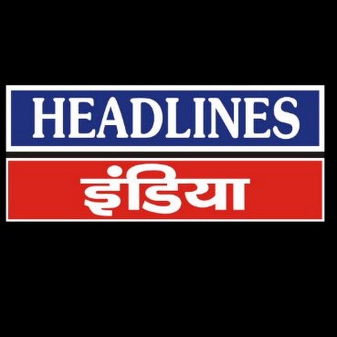 Headlines India Net Worth & Earnings (2023)