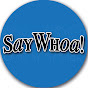 SayWhoa! YouTube Profile Photo