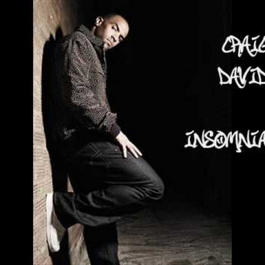 Craig david insomnia. Craig david insomnia
