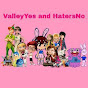 ValleyYes AndHatersNo YouTube Profile Photo