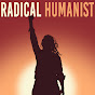 The Radical Humanist YouTube Profile Photo