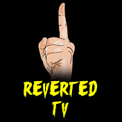 «REVERTED TV»