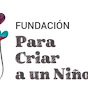 Fundación PARA CRIAR A UN NIÑO YouTube Profile Photo