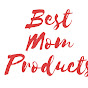 Best Mom Products - @bestmomproducts1 YouTube Profile Photo