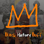 The Black History Buff Podcast YouTube Profile Photo