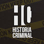 Historia Criminal  YouTube Profile Photo