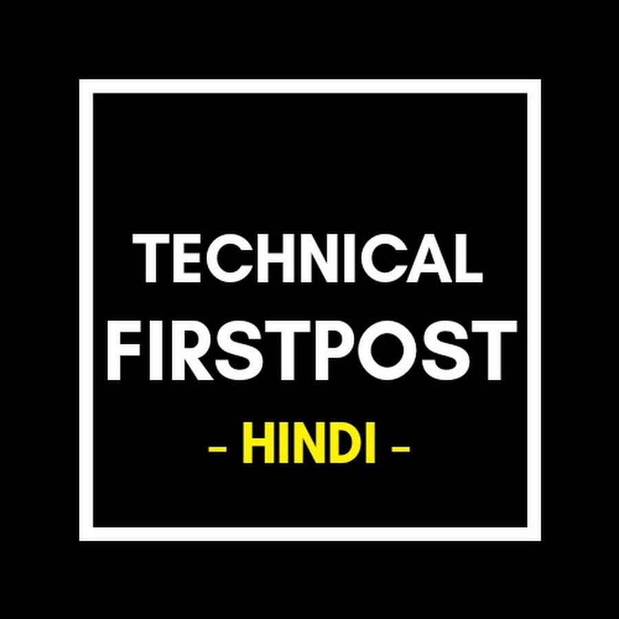Technical Firstpost - YouTube