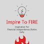 Inspire To FIRE YouTube Profile Photo