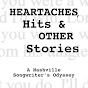 Heartaches, Hits & Other Stories - A Nashville Songwriter's Odyssey YouTube Profile Photo