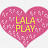 LALA PLAY