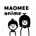 マオメエアニメ