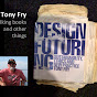 Tony Fry YouTube Profile Photo