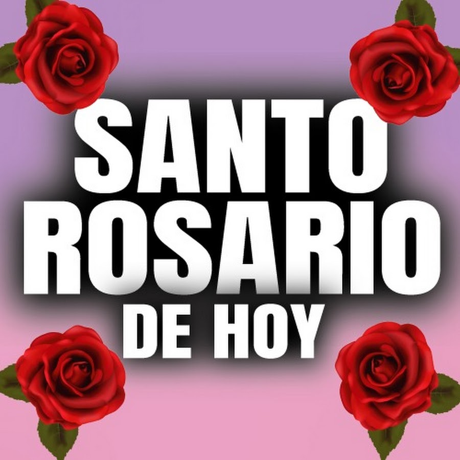 El Santo Rosario de Hoy - YouTube