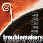 Troublemakers: The Story of Land Art Full Movie YouTube Profile Photo