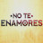 No Te Enamores - Kaderimin Yazıldığı Gün