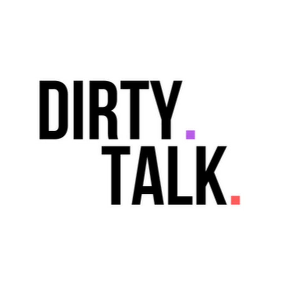 Dirty Talk The Series - YouTube.