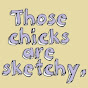 sketchychicks - @sketchychicks YouTube Profile Photo