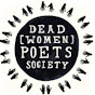 Dead Women Poets Society YouTube Profile Photo