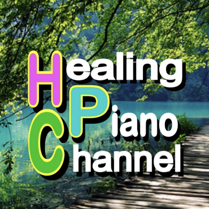 Healing Piano Channel