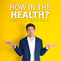 How in the Health YouTube Profile Photo