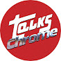 Talks Chrome YouTube Profile Photo