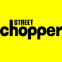 Street Chopper