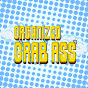 Organized Grab Ass YouTube Profile Photo
