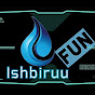 Ishbiruu Fun YouTube Profile Photo