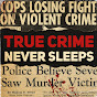True Crime Never Sleeps YouTube Profile Photo