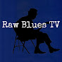 RawBluesTV - @RawBluesTV YouTube Profile Photo
