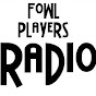 Fowl Players Radio YouTube Profile Photo