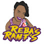 Reba's Rants YouTube Profile Photo