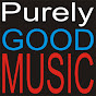 Purely GOOD MUSIC - @purelygoodmusic YouTube Profile Photo