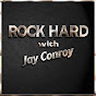 ROCK HARD with Jay Conroy YouTube Profile Photo