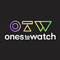 Ones To Watch  YouTube Profile Photo