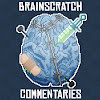 What could BrainScratch Commentaries buy with $100 thousand?