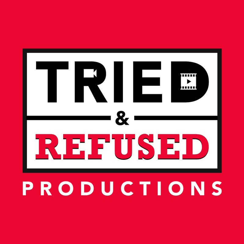 Tried&Refused Productions.
