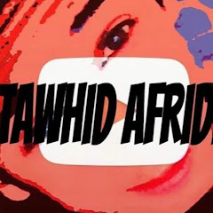 TAWHID AFRIDI Channel icon