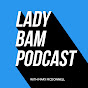 Lady Bam Podcast YouTube Profile Photo