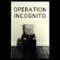 OperationIncognito - @OperationIncognito YouTube Profile Photo