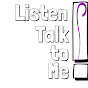 Listen! Talk to Me! YouTube Profile Photo