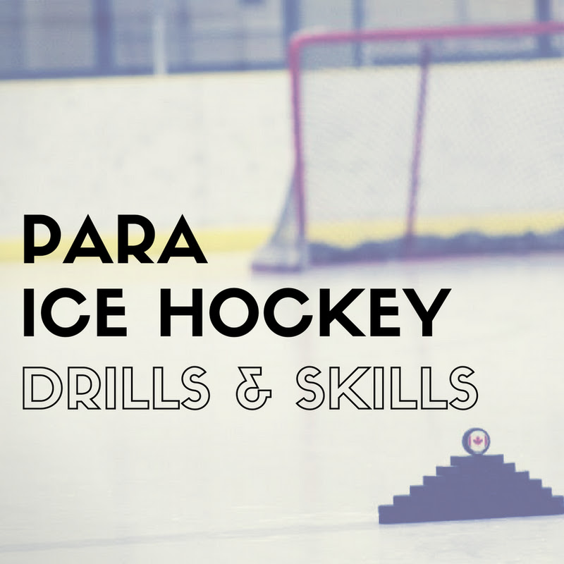 Para Ice Hockey Drills & Skills