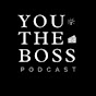 You The Boss Podcast YouTube Profile Photo