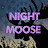 Night Moose