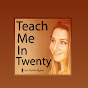 Teach Me In Twenty with Karis Ryan YouTube Profile Photo