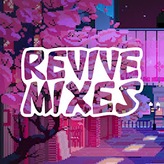 Revive Mixes